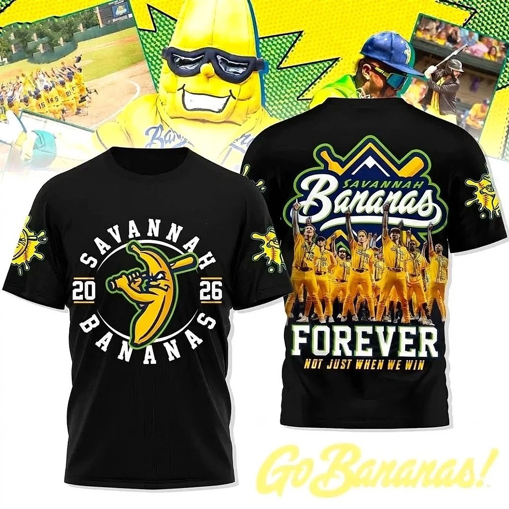 2026 Savannah Bananas Forever Nut Just When We Win T-Shirt