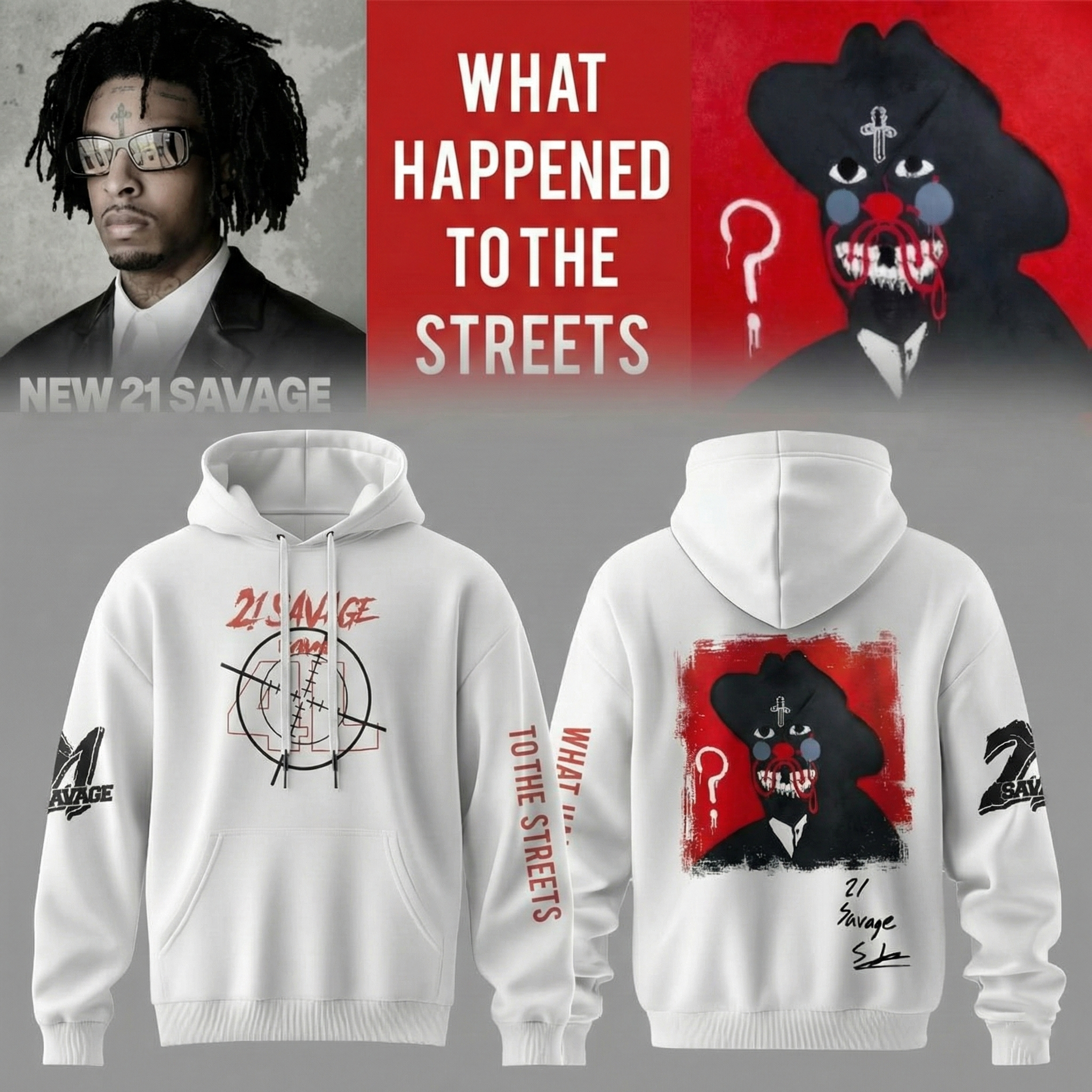 21 Savage Merch What Happened To The Streets Hoodie 21 Savage Outfit Best Gift For Music Fans
