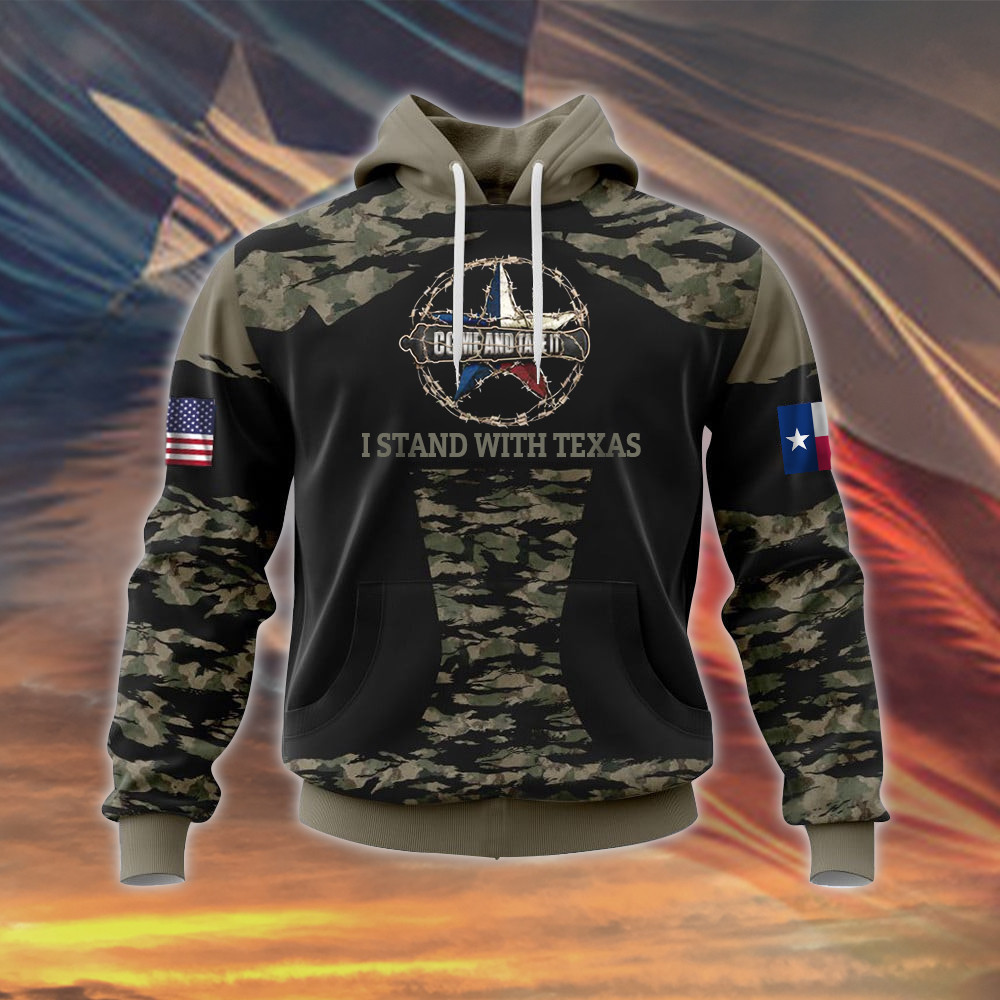 American I Stand With Texas Camo Hoodie Come And Take It Hoodie Support Texas Clothing