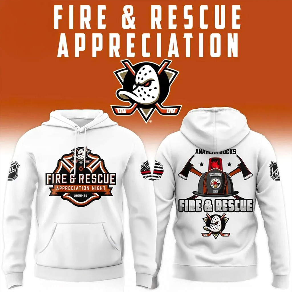 Anaheim Ducks 2025 Fire And Rescue Appreciation Night Hoodie Anaheim Ducks Merch Fans Gifts