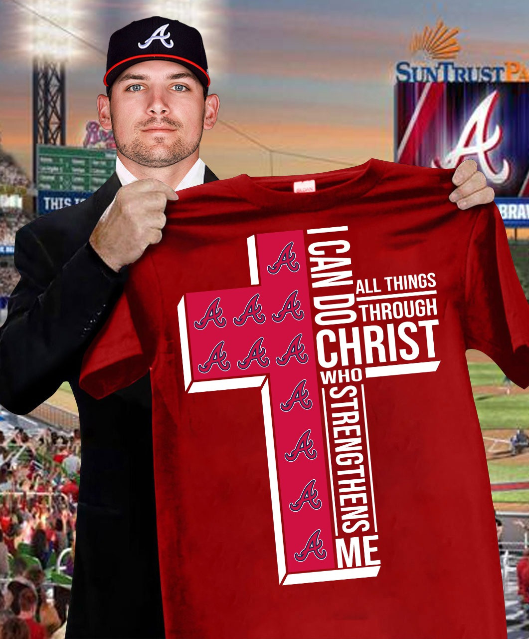 Atlanta Braves Faith Fan Shirt I Can Do All Things Through Christ Who Strengthens Me