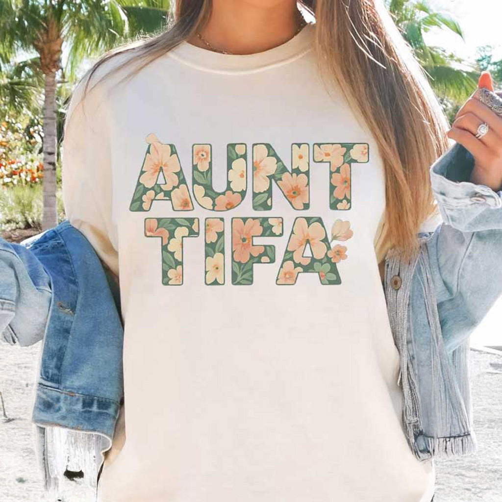 Aunt Tifa Floral Shirt Funny Political T-Shirt For Mother