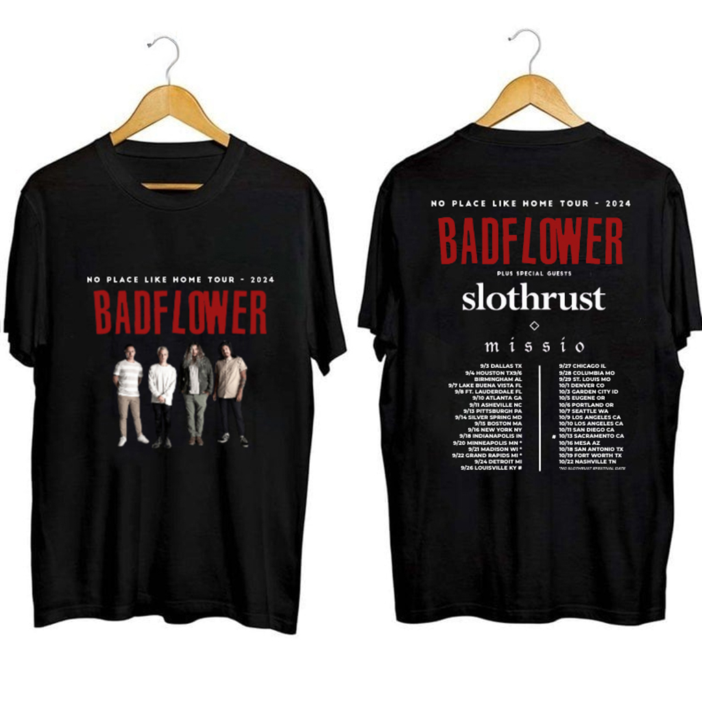 Badflower No Place Like Home Tour Shirt Badflower Merch Gift For Rock Fans