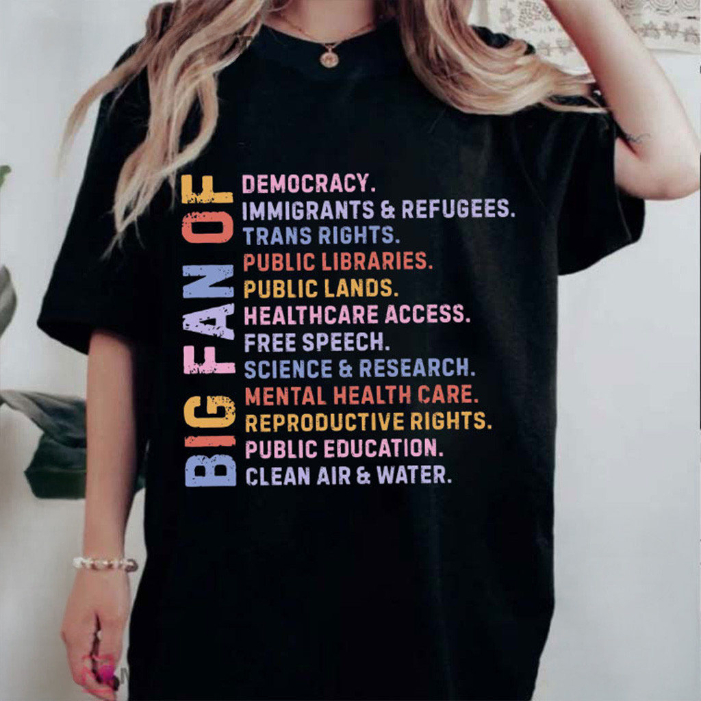 Big Fan Of Human Rights Shirt Anti Trump Political T-Shirt For Wife