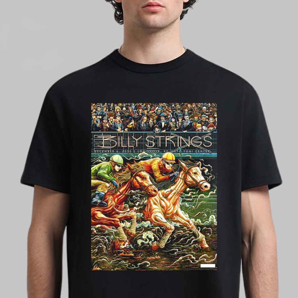 Billy Strings Louisville Kentucky 2025 Night 2 Poster At KFC Yum Center On December 6 2025 Horse Racing Art By Miles Tsang T-Shirt