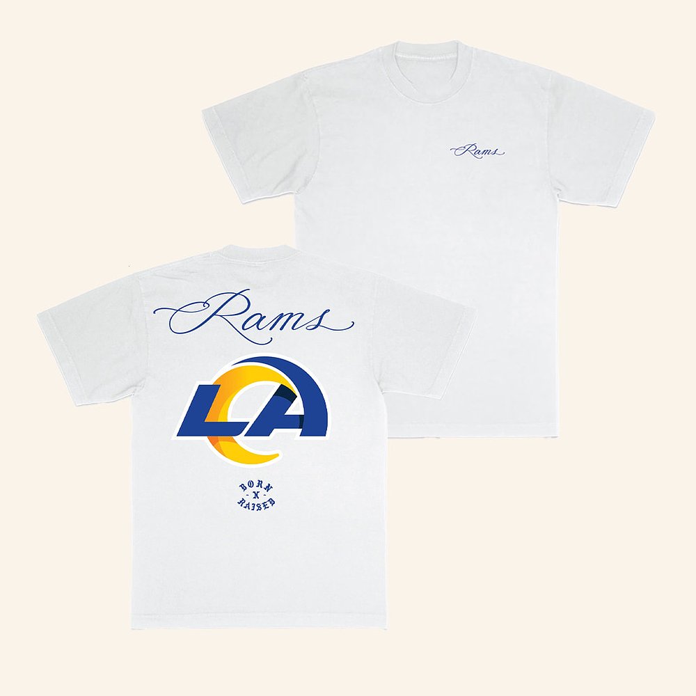 Born X Raised Los Angeles Rams T-Shirt Rams Merch Best Gift For Football Fans