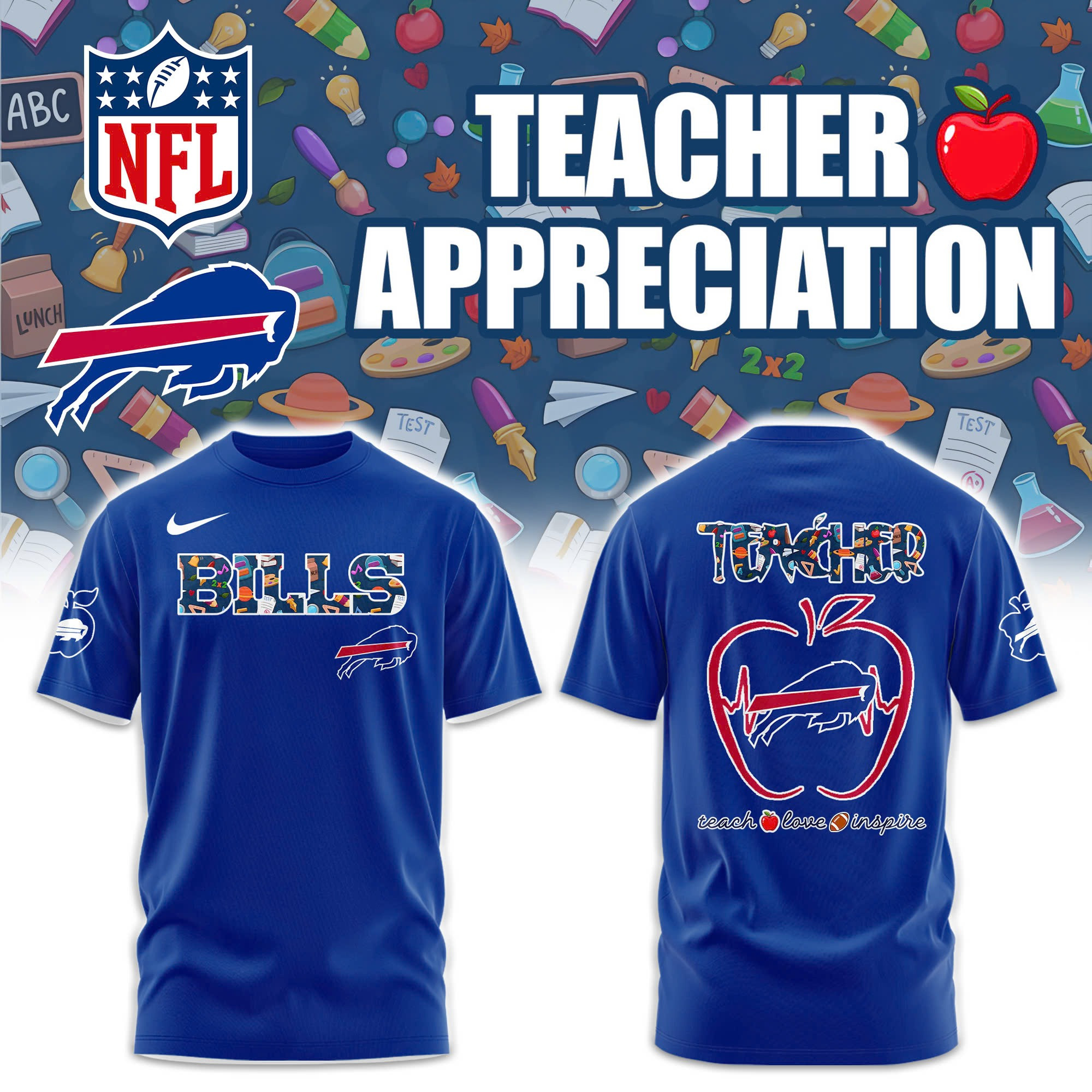 Buffalo Bills Teacher Appreciation Night T-Shirt Teach Love Inspire Unique Bills Fan Gifts