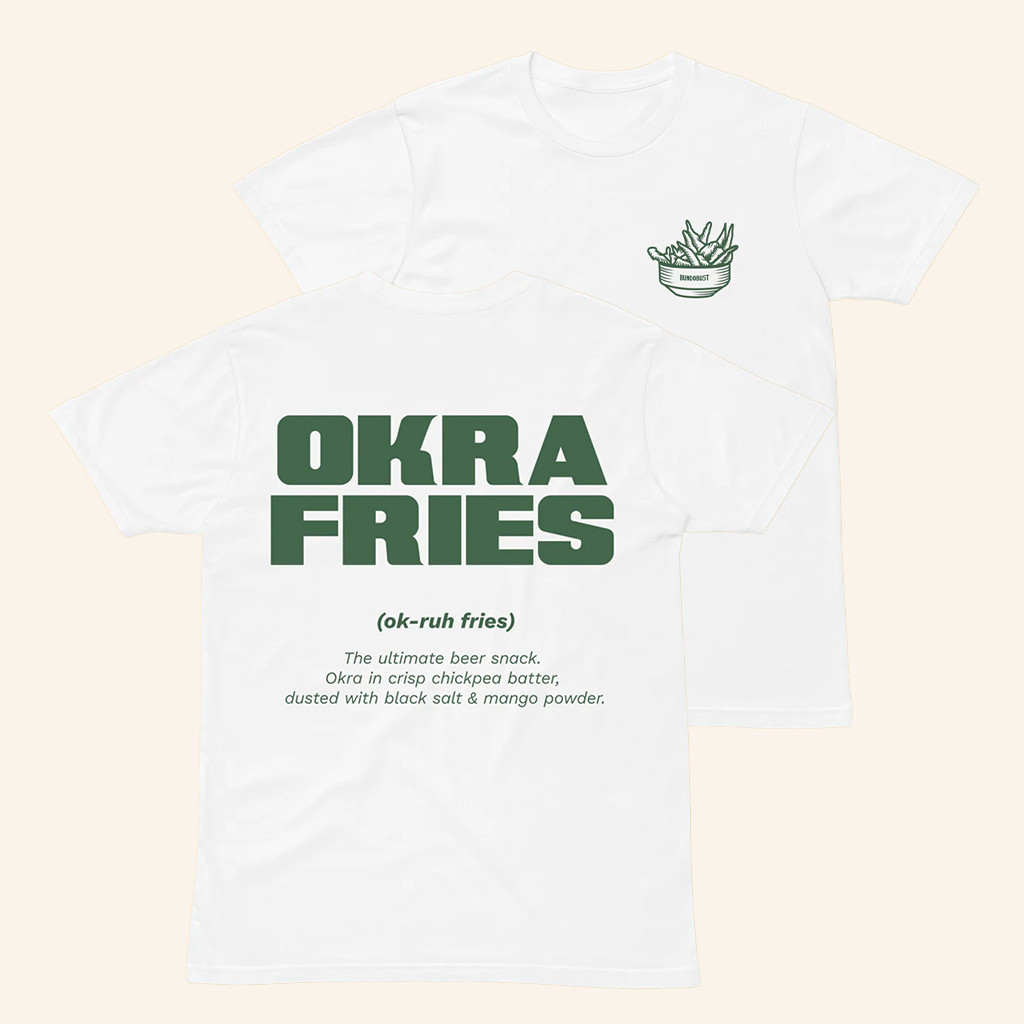 Bundobust Merch Okra Fries White T-Shirt Unique Gift For Sister