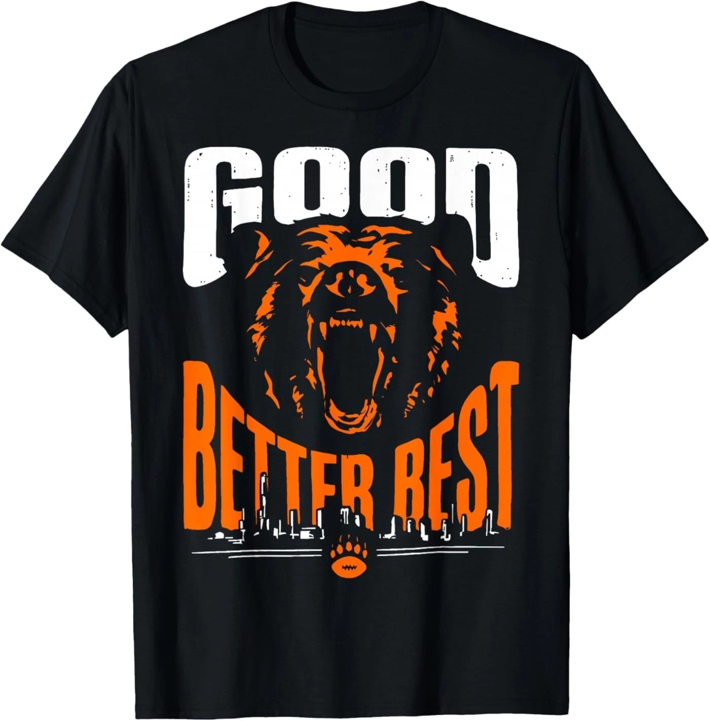 Chicago Bears Football Good Better Best Unisex T-Shirt Best Gift For Football Fans