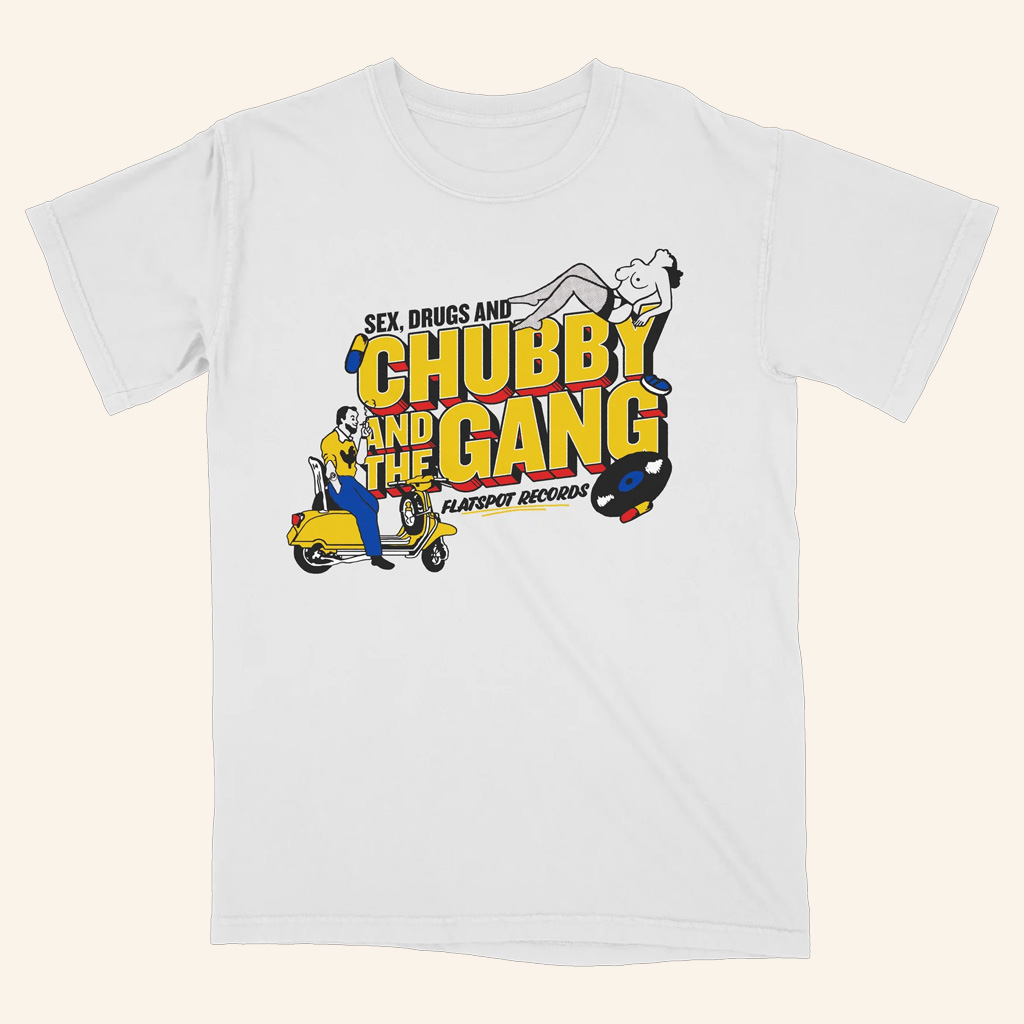 Chubby And The Gang Merch Sex Drugs And Chubby Shirt For Rock Lovers