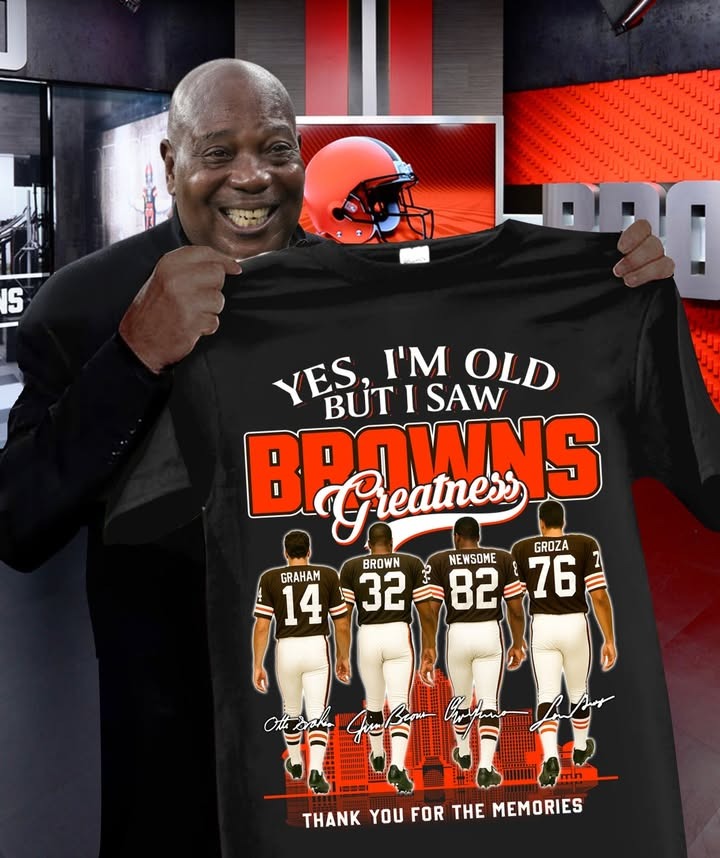Cleveland Browns Yes Im Old But I Saw Browns Greatness T-Shirt Thank You For The Memories NFL Fan Gift