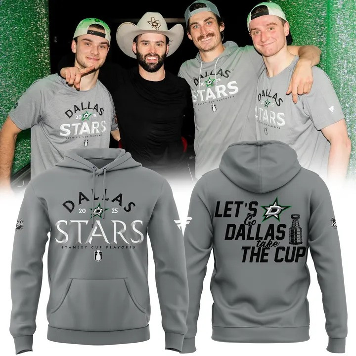 Dallas Stars 2025 Stanley Cup Playoffs Hoodie Let's Go Dallas Take The Cup Fan Merch