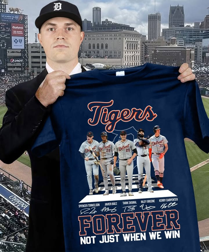 Detroit Tigers Forever T-Shirt Not Just When We Win Baseball Lover Fan Gifts For Him Her