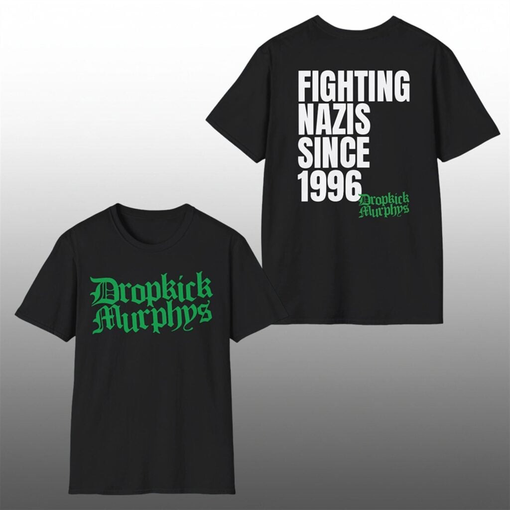 Dropkick Murphys Fighting Nazis Since 1996 Black T-Shirt Punk Rock Band Merch Best Gift For Music Fans