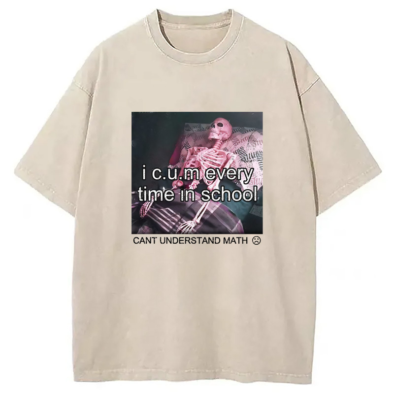 Everytime In School Washed T-Shirt Casual Vintage Everyday Look Gifts For Best Friend
