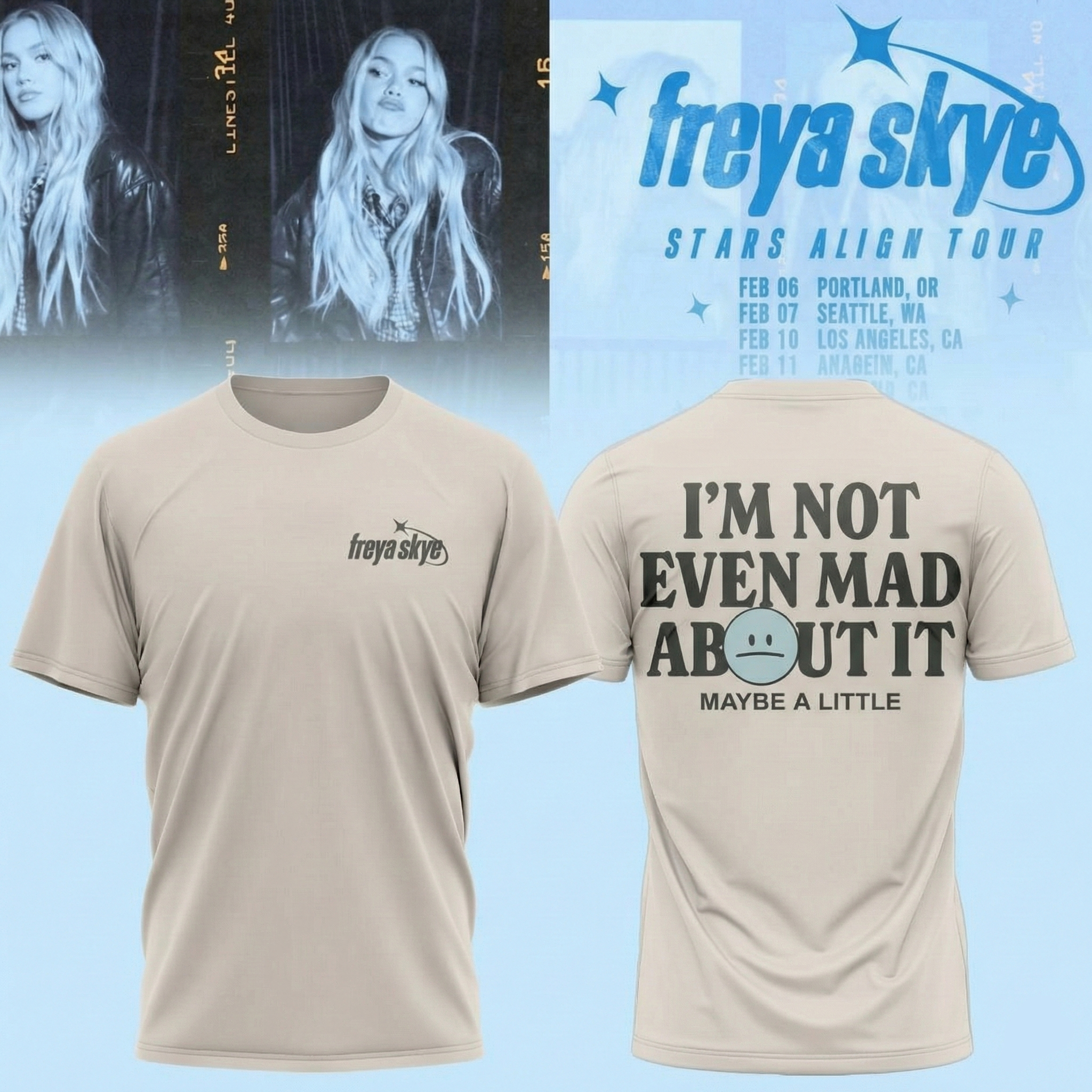Freya Skye Merch Not Even Mad About It T-Shirt Freya Skye Apparel Best Gift For Pop Music Lovers
