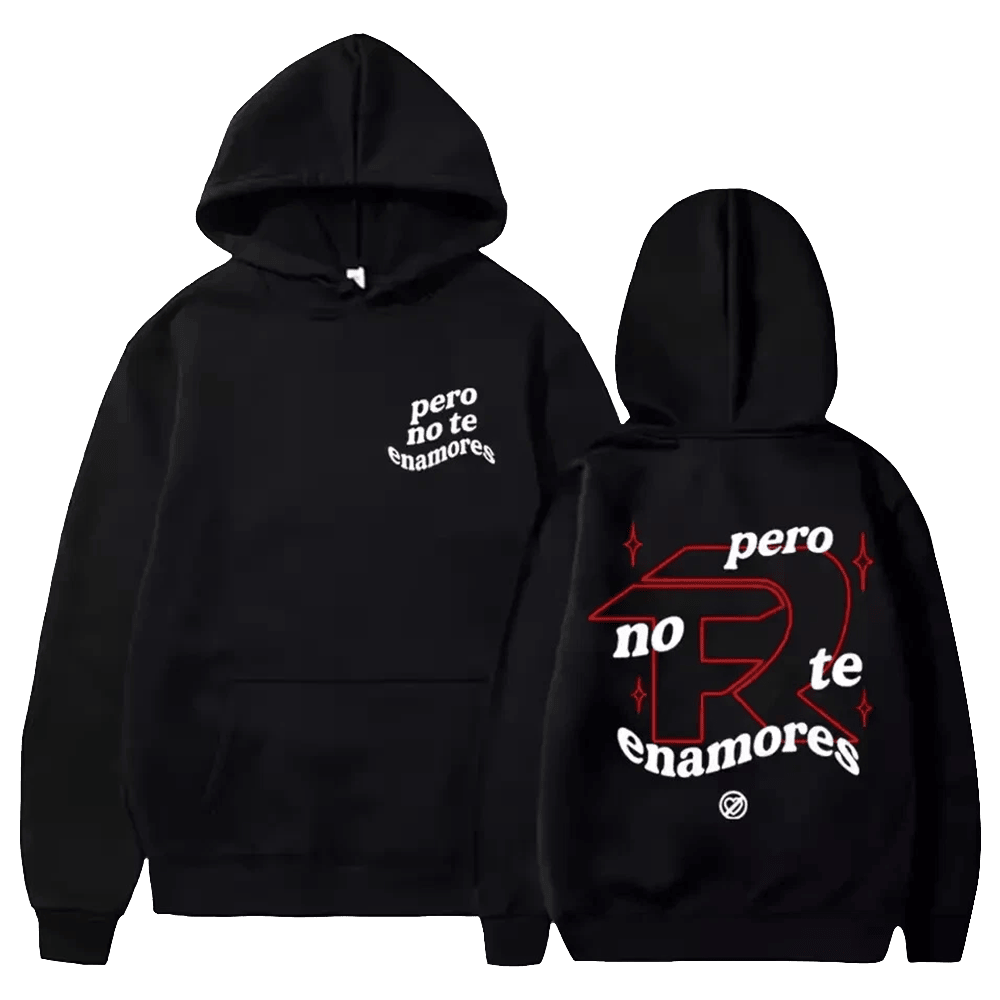 Fuerza Regida Merch Pero No Te Enamores Hoodie Great Gifts For Dad