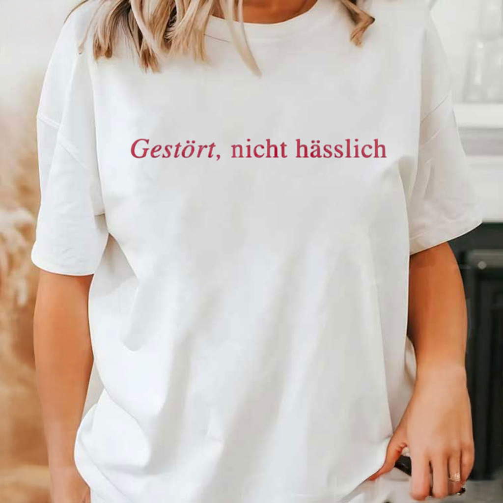 Gestort Nicht Hasslich German Phrase T-Shirt Christmas For Her