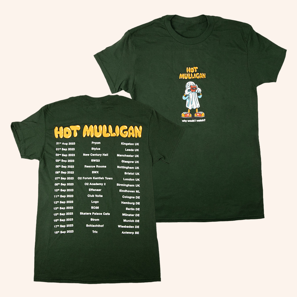 Hot Mulligan Merch Why Would I Watch UK EU Tour T-Shirt For Band Fans