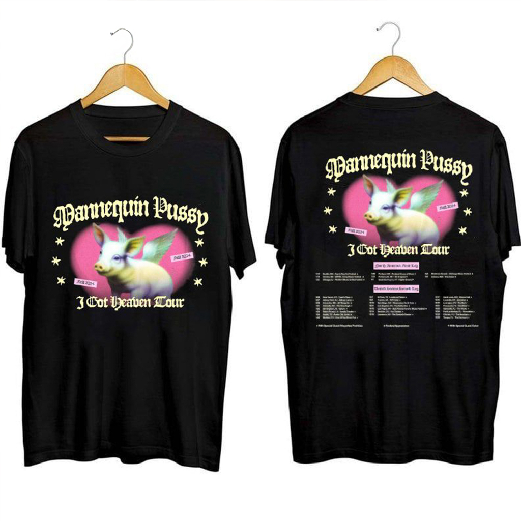 I Got Heaven Tour Mannequin Pussy Shirt Unique For Music Lovers