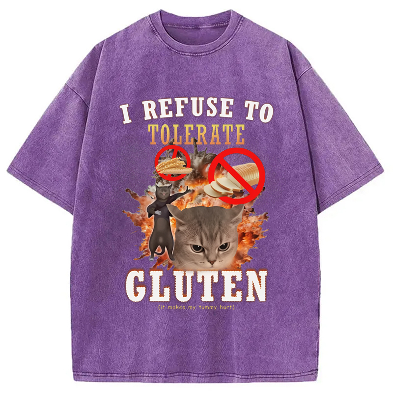 I Refuse to Tolerate Gluten Washed T-Shirt Casual Oversized Outfit Style Gifts For Sister