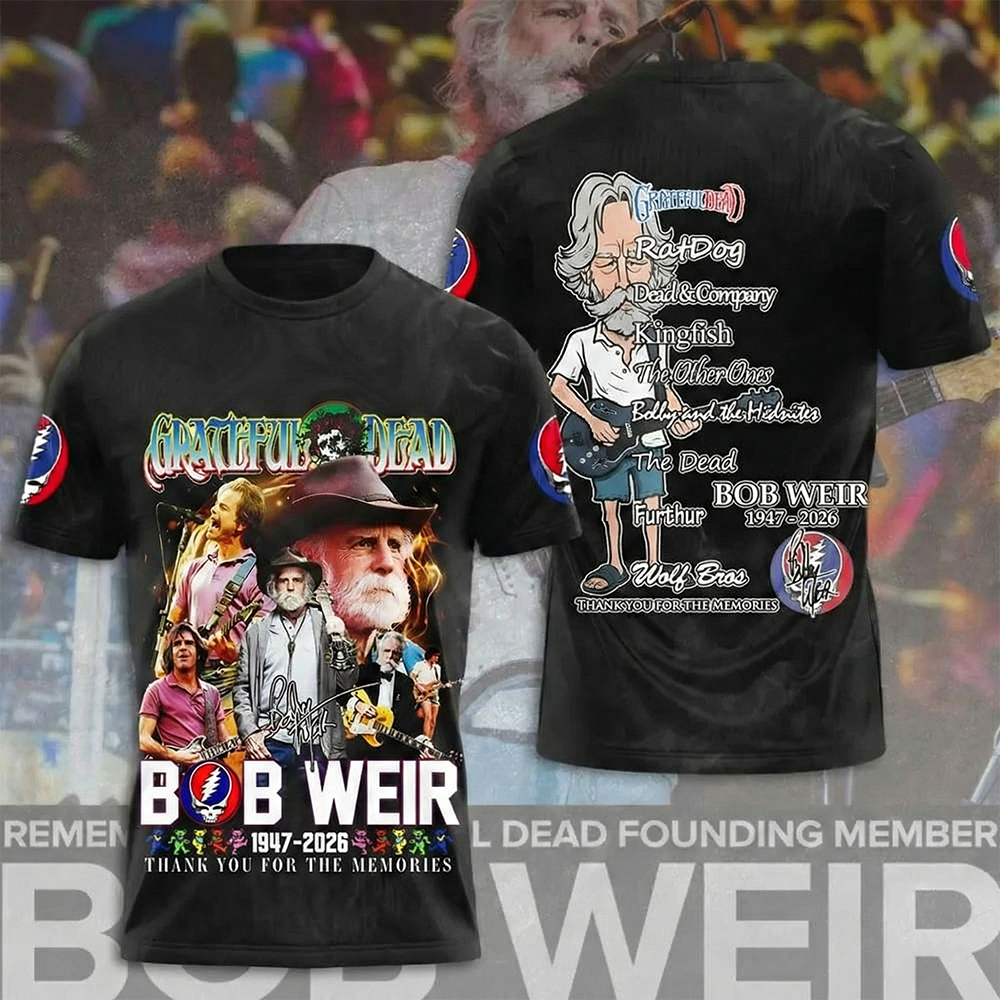 In Loving Memory Of Bob Weir T-Shirt Bob Weir Clothing Perfect Gift For Grateful Dead Fans