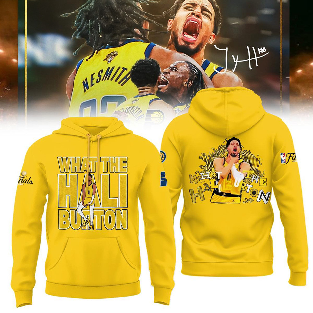 Indiana Pacers What The Hali Burton NBA Finals 2025 Hoodie Indiana Pacers Merch Dad Gifts
