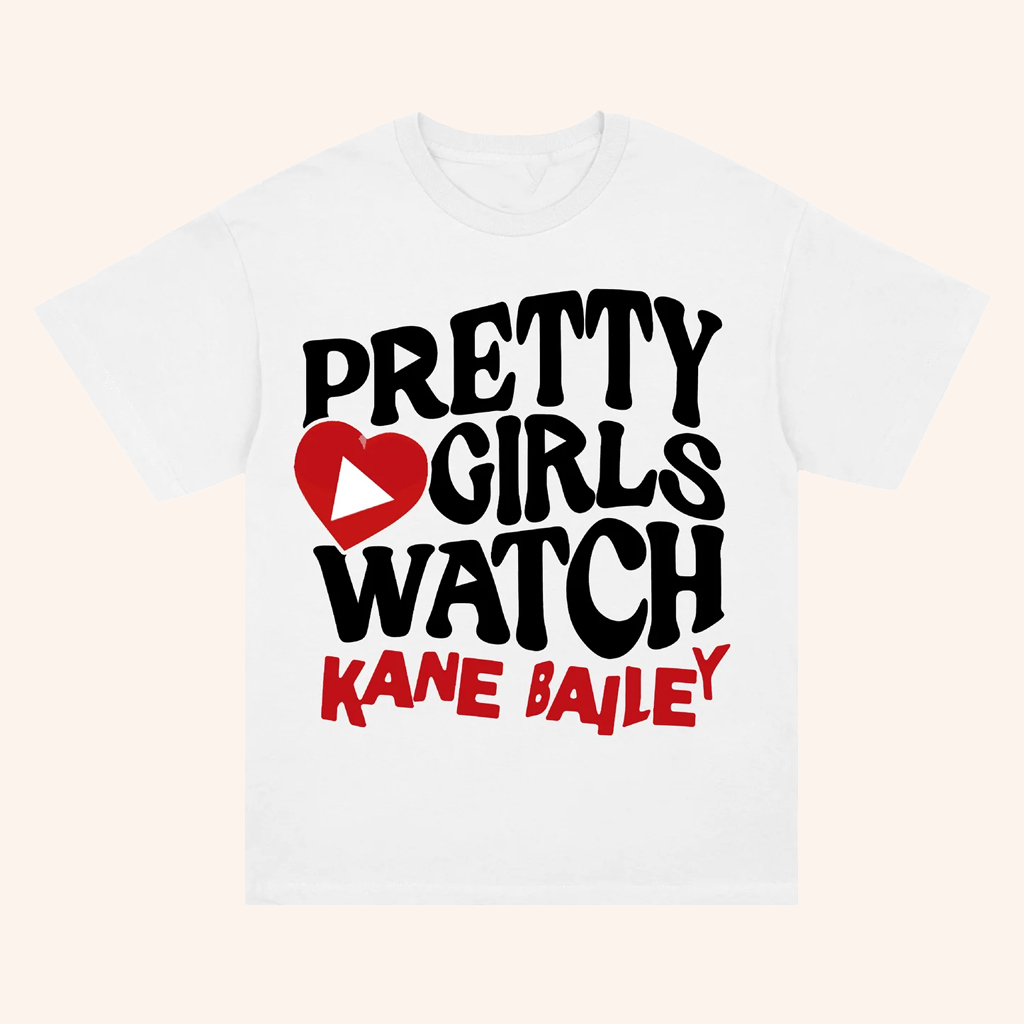 Kane Bailey Merch Pretty Girls Watch Kane Bailey T-Shirt Music Lover For Him