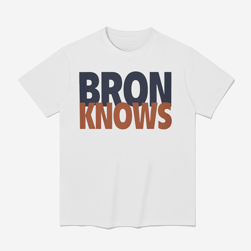 Lebron James Bron Knows T-Shirt For Basketball Lovers