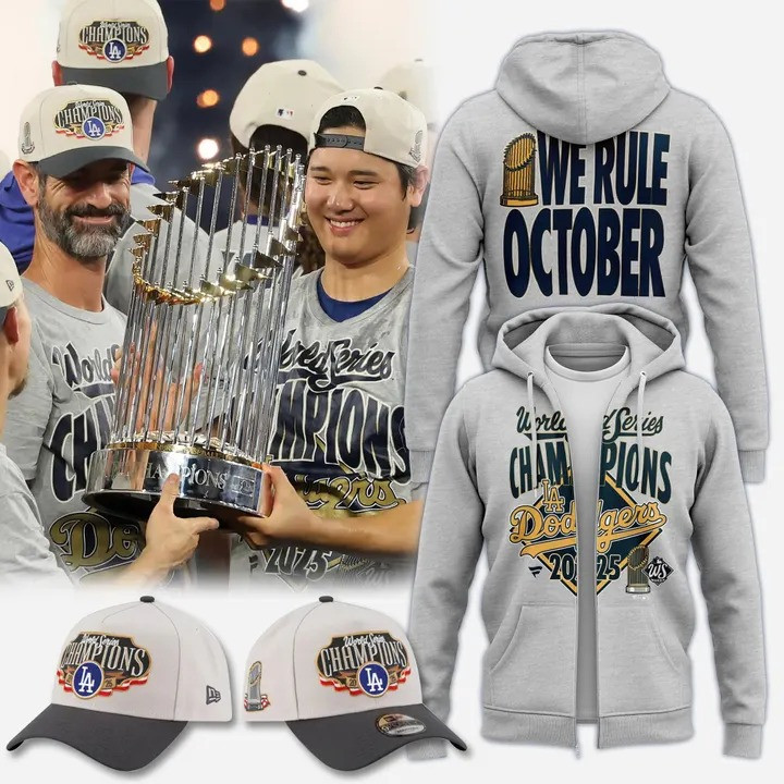 Los Angeles Dodgers World Series Champions 2025 Zip Hoodie We Rule October MLB Fan Merch Gifts