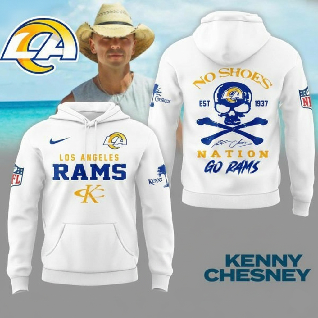 Los Angeles Rams x Kenny Chesney No Shoes Nation Hoodie LA Rams Merch Best Gift For Football Fans