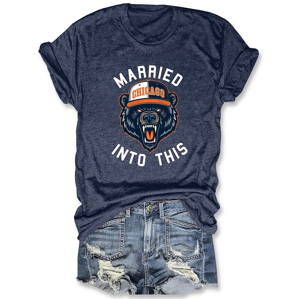 Married Into This Chicago Bears Football Womens T-Shirt Best Gift For Football Fans