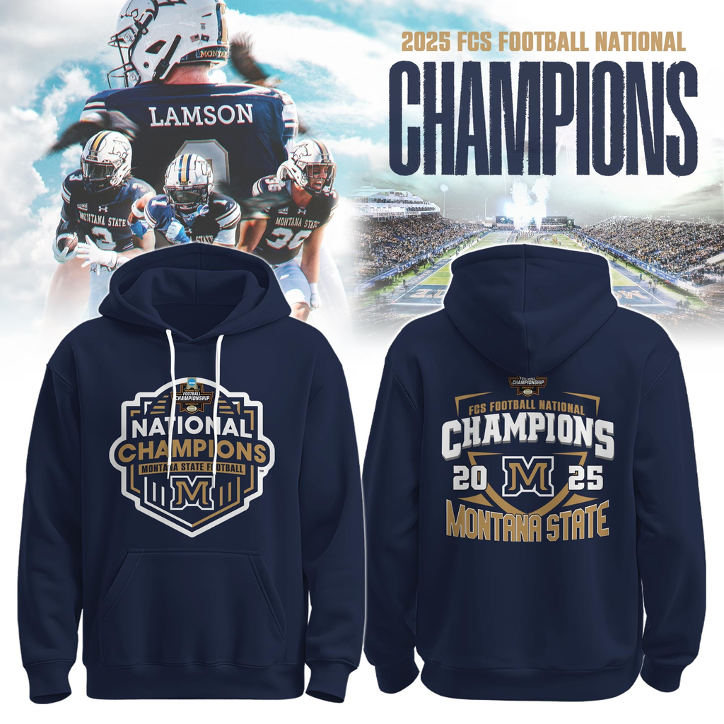 Montana State Bobcats Football 2025 NCAA FCS National Champions Hoodie Best Gift For Football Fans
