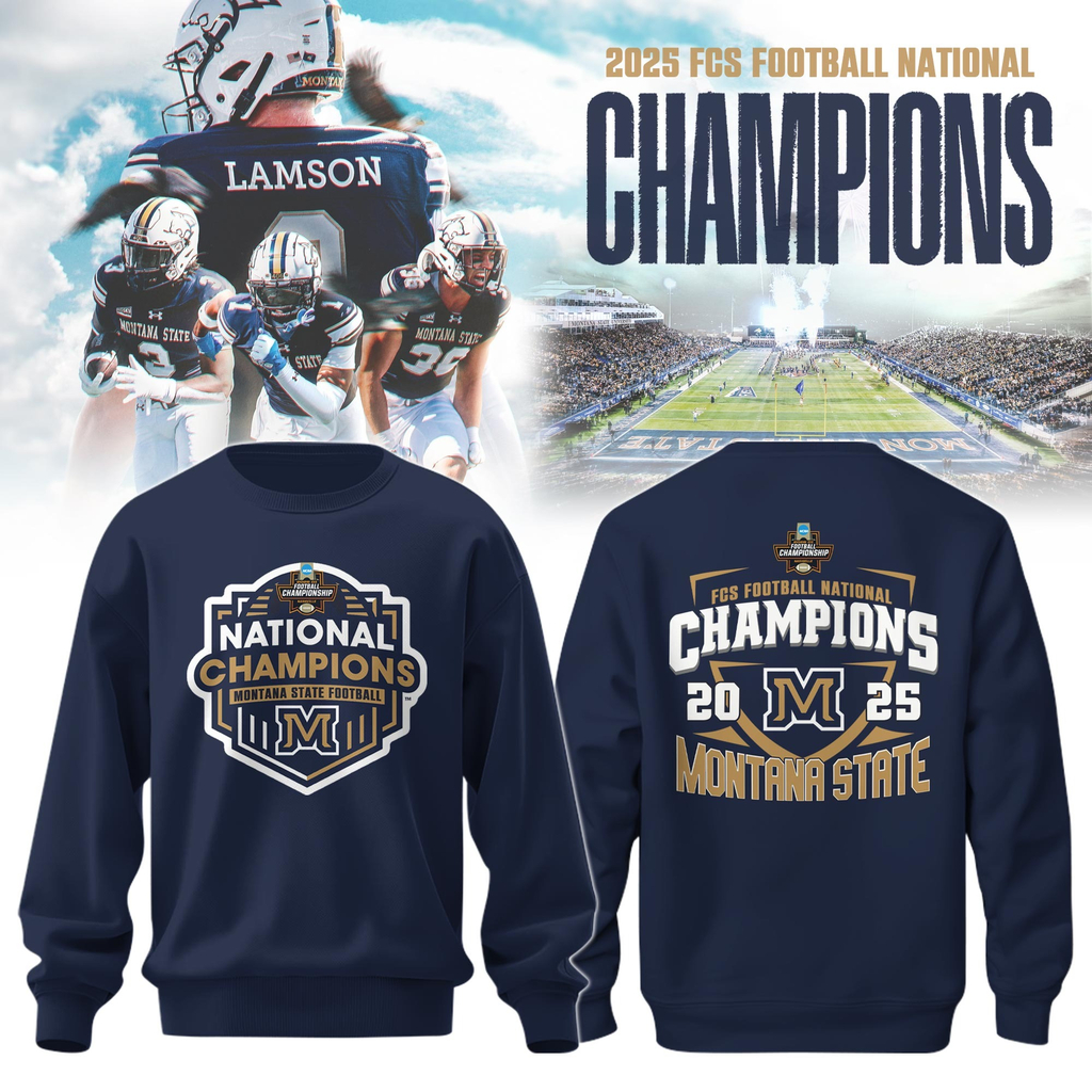Montana State Bobcats Football 2025 NCAA FCS National Champions Sweatshirt Best Gift For Football Fans