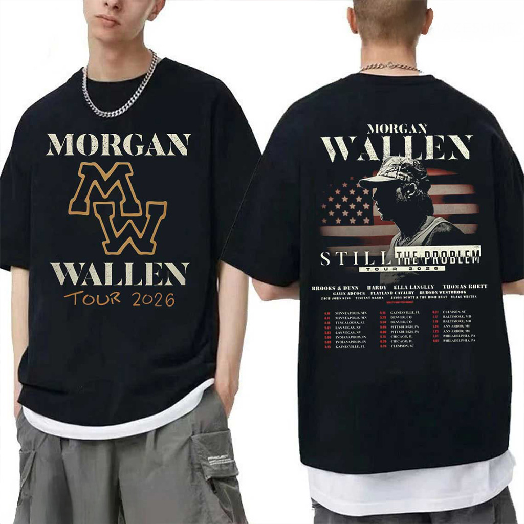 Morgan Wallen Still The Problem Tour Country Music 2026 T-Shirt Morgan Wallen Merch Fans Gifts
