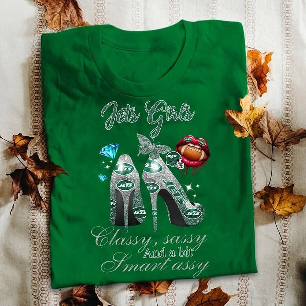 New York Jets Football Womens Shirt Jets Girls Classy Sassy Smart Assy Best Gift For Football Fans