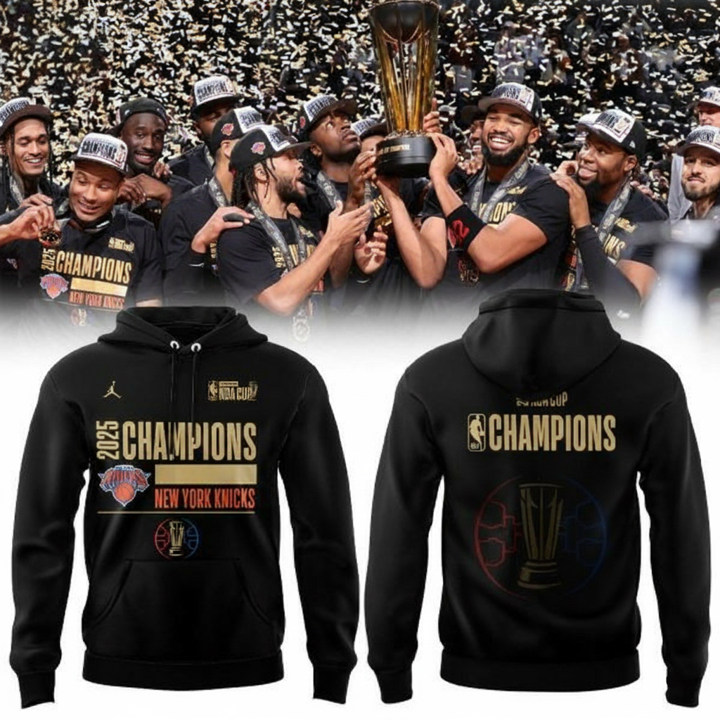 New York Knicks NBA Cup Champions Hoodie NY Knicks Apparel Unique Basketball Fans Gifts