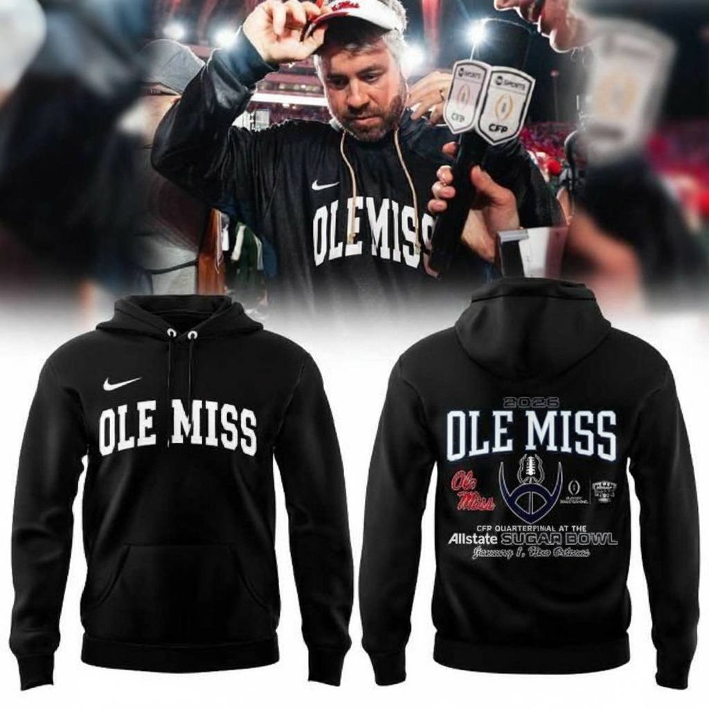 Ole Miss CFP Quarterfinals 2026 Sugar Bowl Hoodie Ole Miss Apparel Best Gift For Football Fans