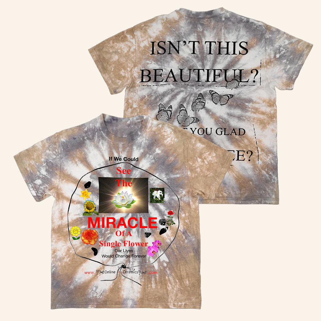 Online Ceramics Merch See The Miracle Tie Dye T-Shirt Unique For Husband