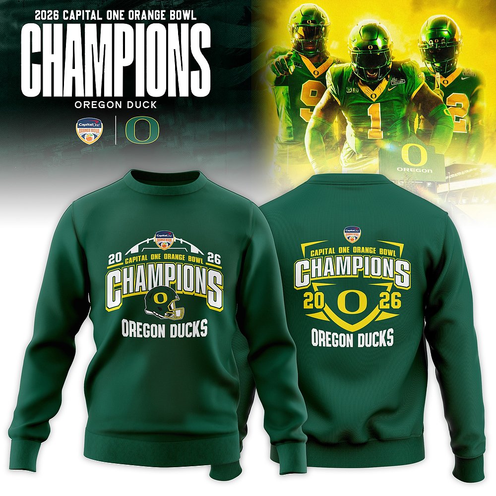 Oregon Ducks Football 2026 Capital One Orange Bowl Champions Sweatshirt Best Gift For Football Fans