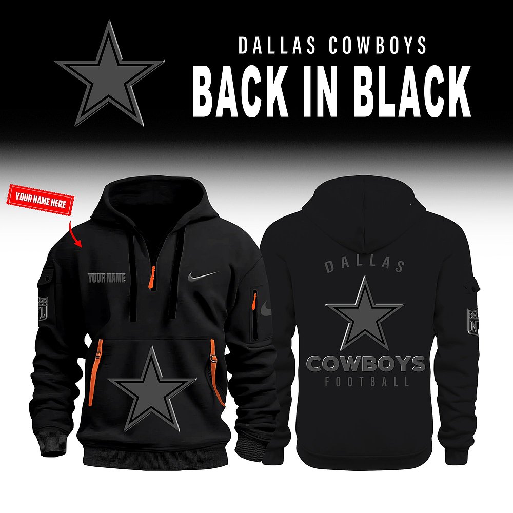 Personalized Dallas Cowboys Back In Black Quarter Zip Hoodie NFL Football Custom Apparel Best Gift For Fans