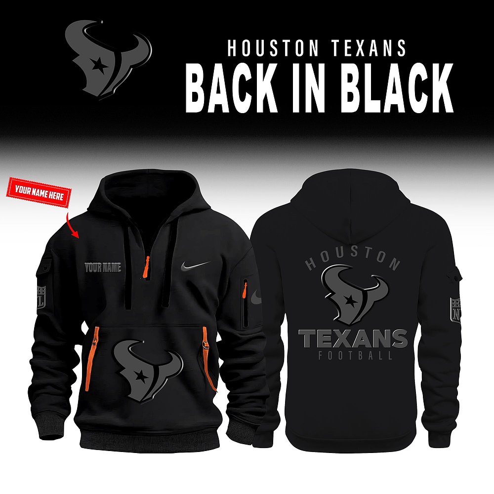 Personalized Houston Texans Back In Black Quarter Zip Hoodie NFL Football Custom Apparel Best Gift For Fans