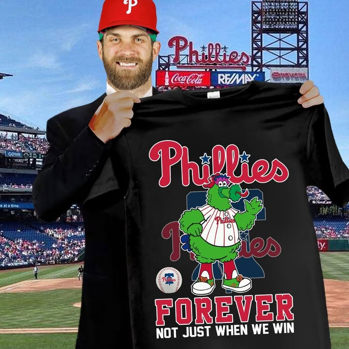 Philadelphia Phillies Forever Shirt Not Just When We Win Best Gifts For True Phillies Fans