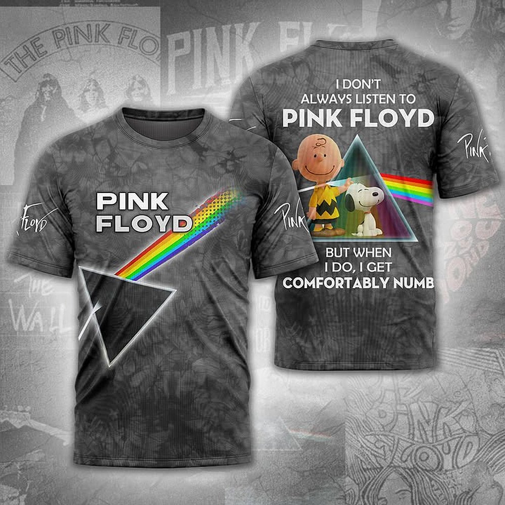 Pink Floyd Tour T-Shirt I Dont Always Listen To Pink Floyd But When I Do I Get Comfortably Numb Band Merch Best Gift For Music Fans