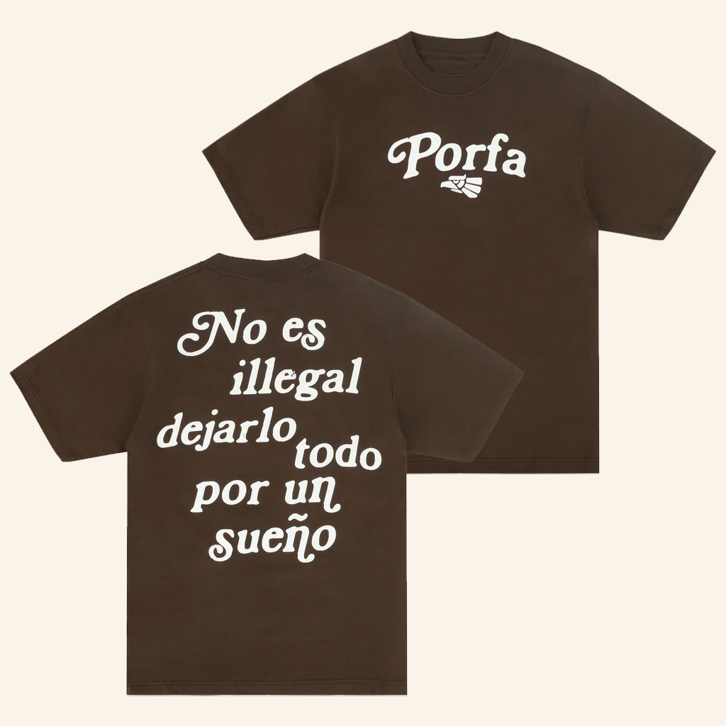 Porfa Merch No Es Illegal Dejarlo Todo Por Un Suenos T-Shirt Porfa Shirt For Him