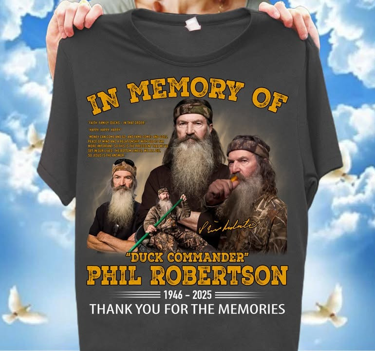 RIP In Memory Of Phil Robertson Shirt Duck Commander Thank You For The Memories Fan Gifts