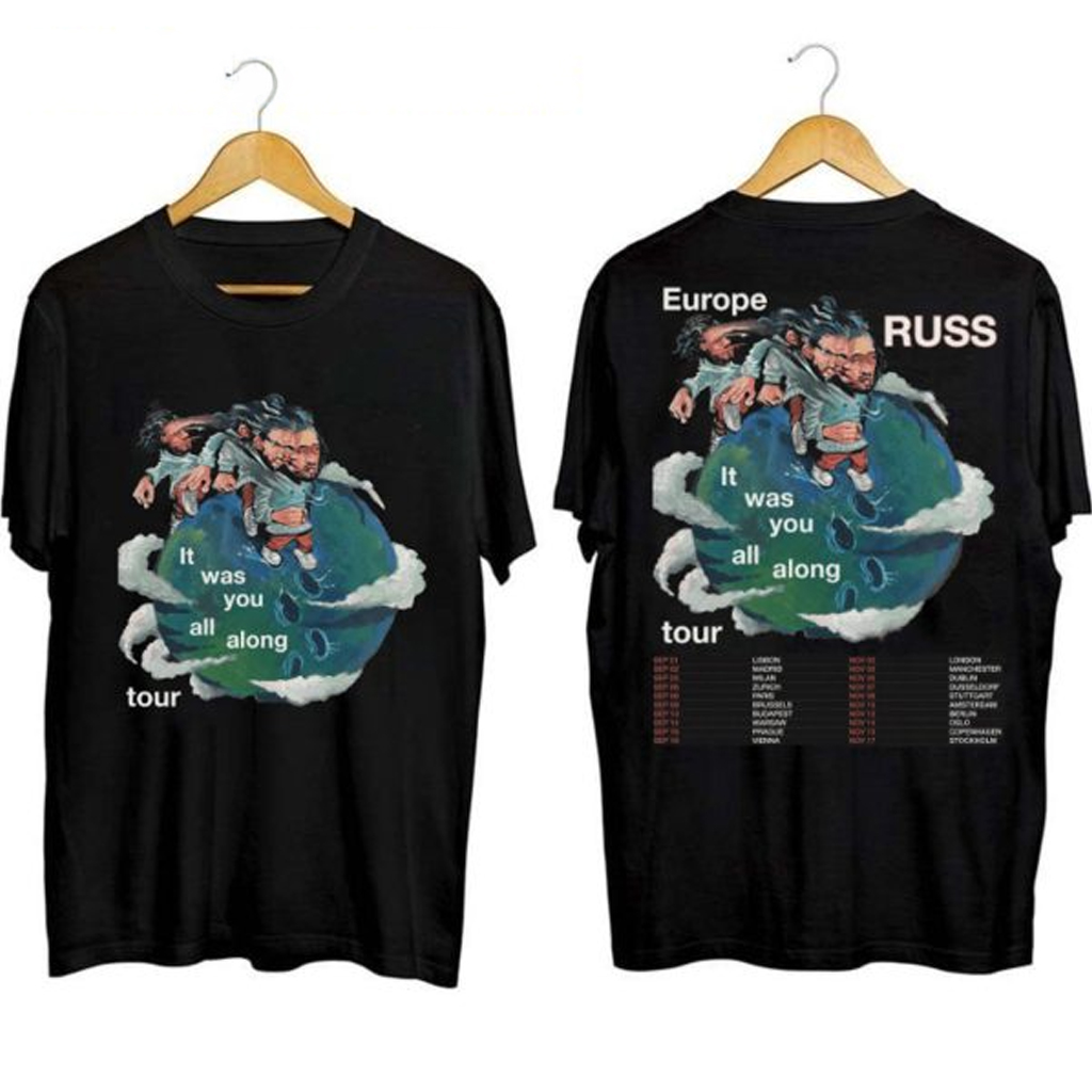 Russ It Was You All Along Europe Tour Shirt Russ Merch For Rapper Fan