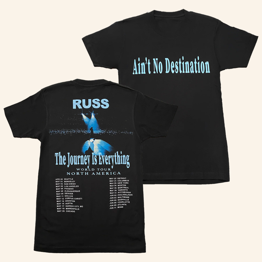 Russ Merch Ain't No Destination T-Shirt For Rapper Fans