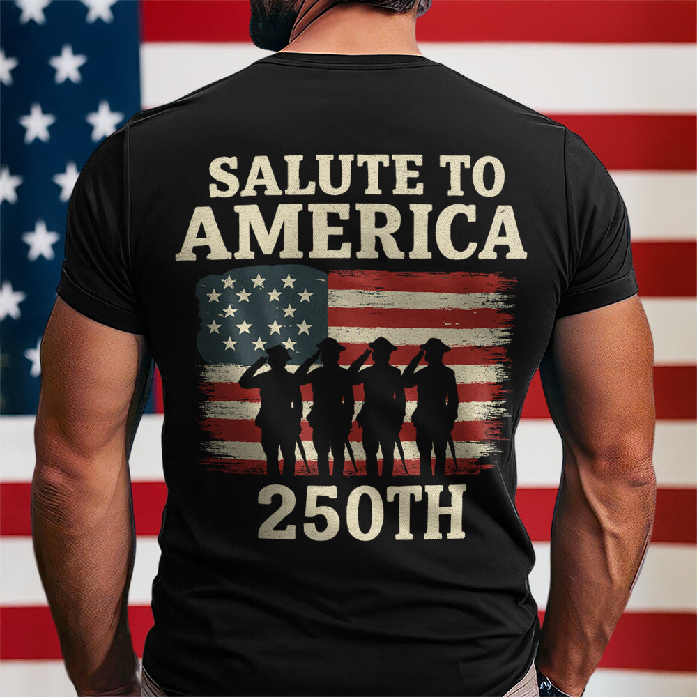 Salute To America 250th Veteran Back Side Dark Shirt Happy America 250 Gifts America 250 Merchandise For A Patriotic Person