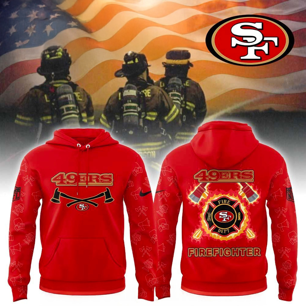 San Francisco 49ers Firefighter Appreciation Hoodie 49ers Merch Christmas Gift Ideas For Him